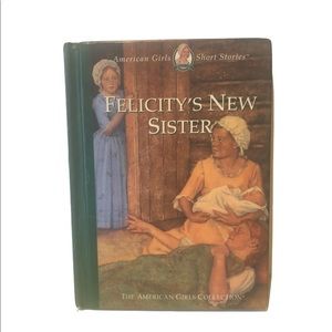 American Girl Stories Book Felicity’s New Sister